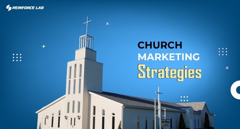 church marketing, digital marketing for churches, church marketing strategies, how to market a church
